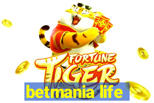 betmania life